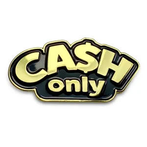 BVandB Cash Only One Pin