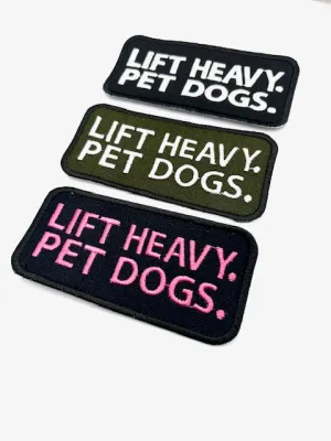 Lift Heavy Pet Dogs Patch