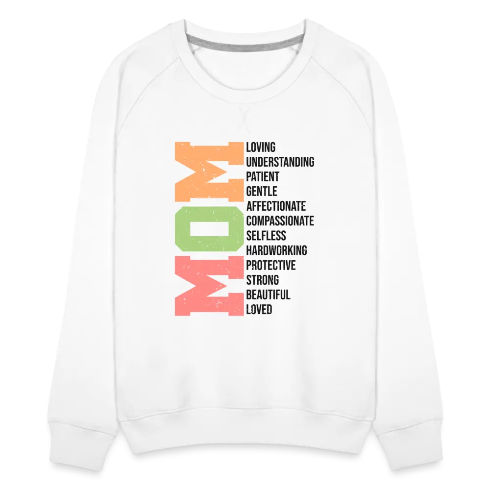 Mom Women’s Premium Sweatshirt (Heartfelt Tribute)
