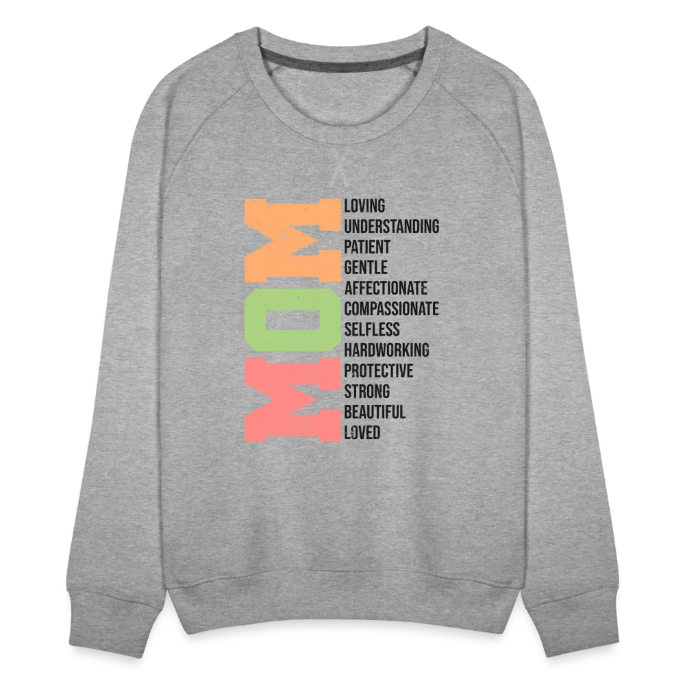 Mom Women’s Premium Sweatshirt (Heartfelt Tribute)